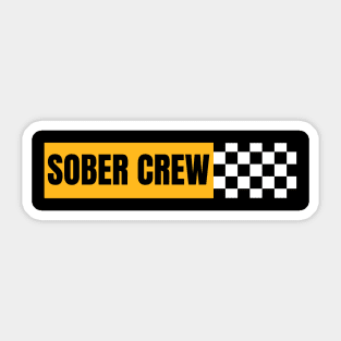 Sober Crew Sticker